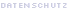 Datenschutz