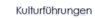 Kulturführungen